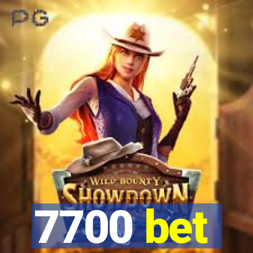 7700 bet