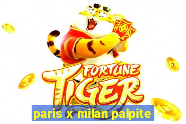 paris x milan palpite