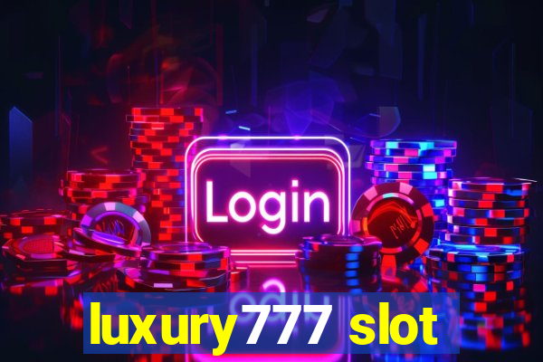 luxury777 slot