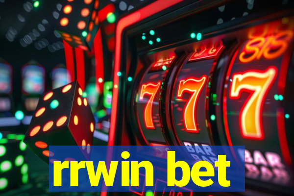 rrwin bet