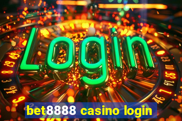 bet8888 casino login