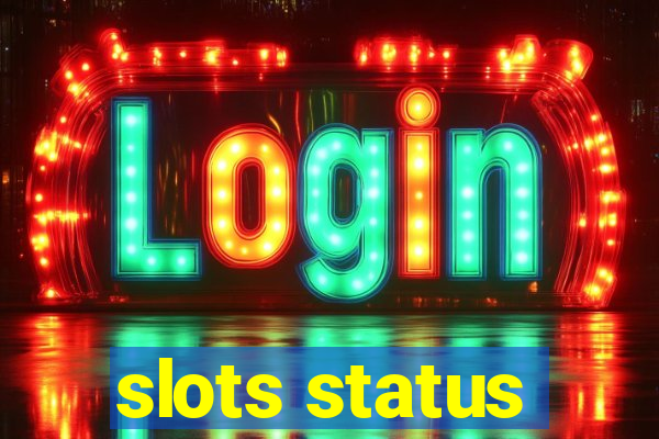 slots status