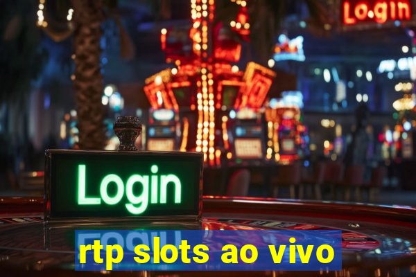 rtp slots ao vivo