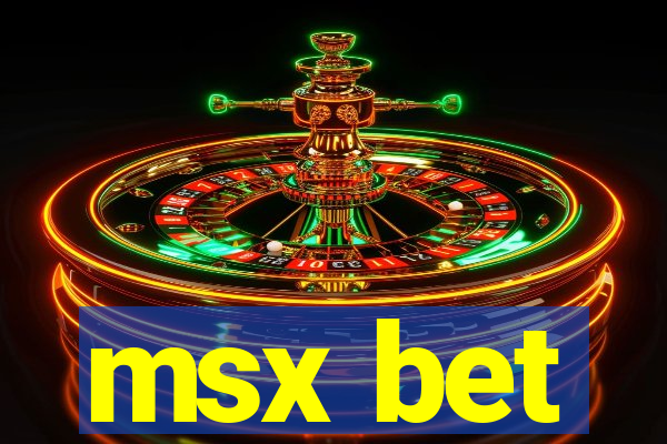 msx bet