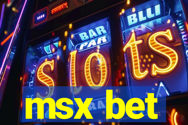 msx bet