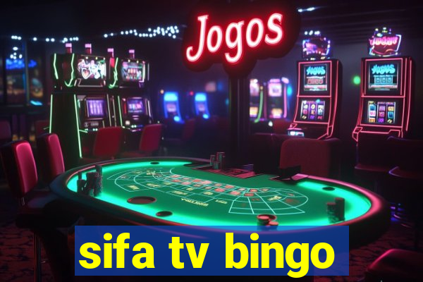 sifa tv bingo