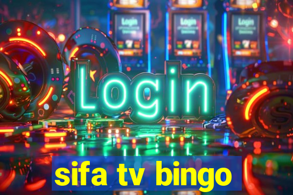 sifa tv bingo