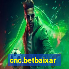 cnc.betbaixar