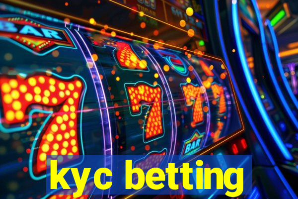 kyc betting