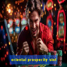 oriental prosperity slot