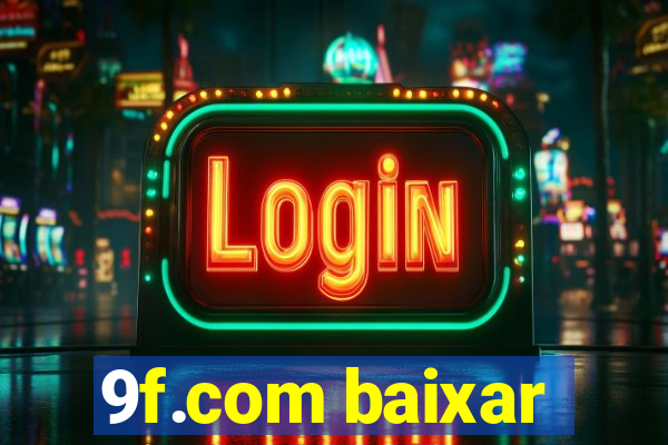 9f.com baixar