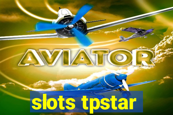 slots tpstar