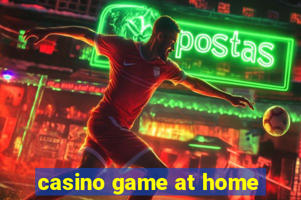 casino game at home