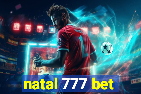 natal 777 bet