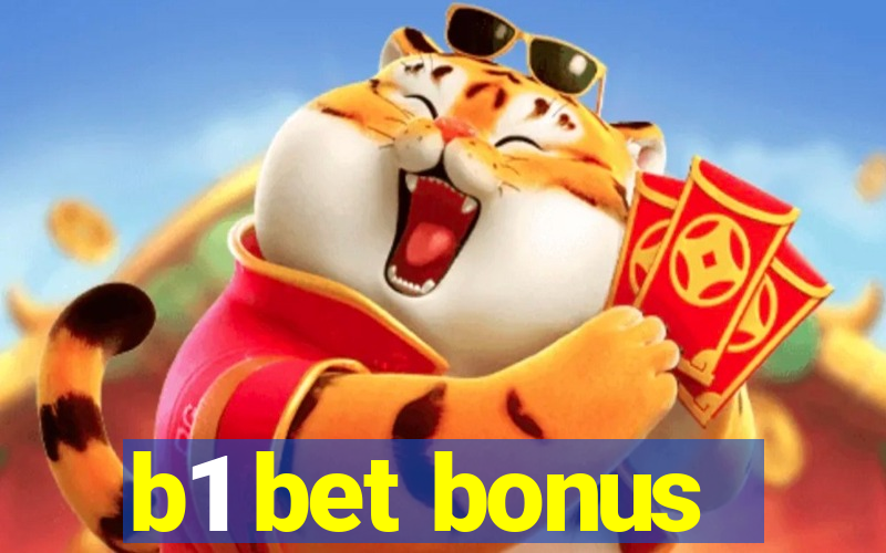 b1 bet bonus