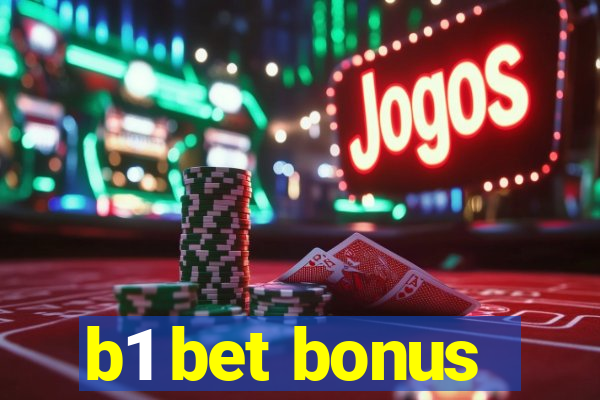 b1 bet bonus