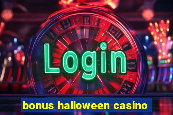 bonus halloween casino