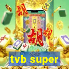 tvb super