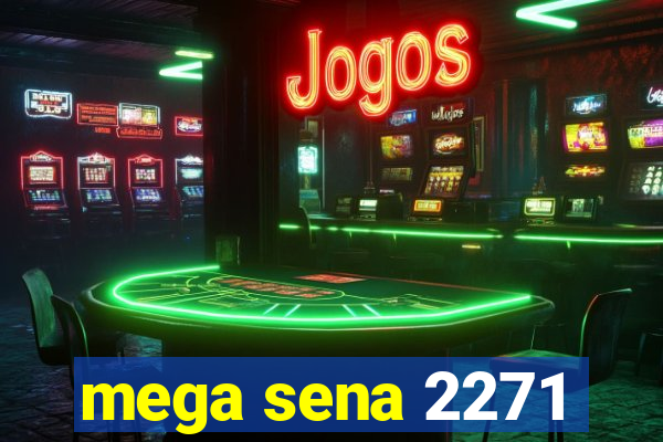 mega sena 2271