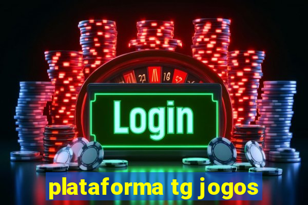 plataforma tg jogos