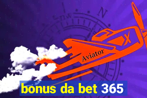 bonus da bet 365