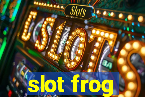 slot frog