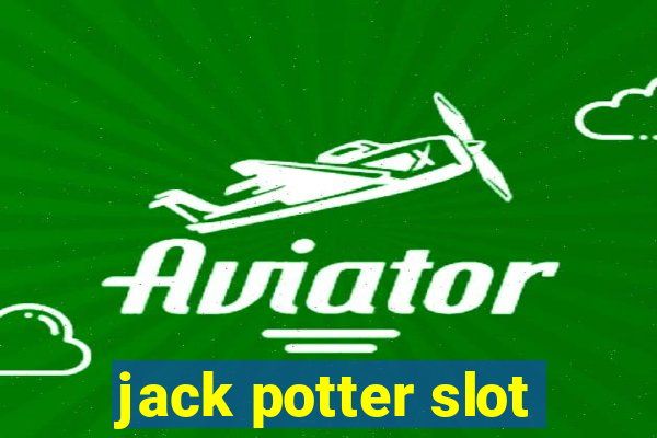 jack potter slot