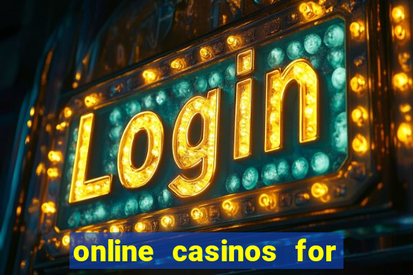 online casinos for real money