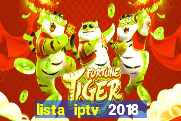 lista iptv 2018 gratis atualizada futebol