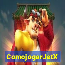 ComojogarJetX