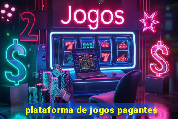 plataforma de jogos pagantes