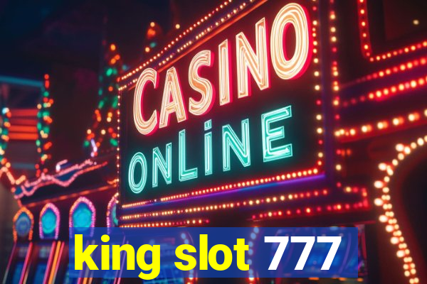 king slot 777