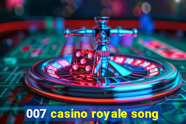 007 casino royale song