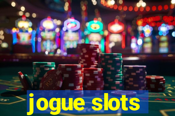 jogue slots