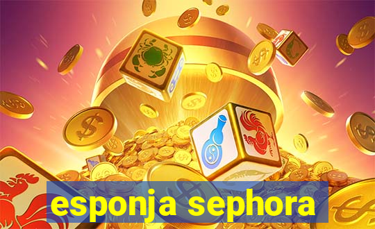 esponja sephora