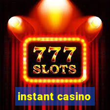 instant casino