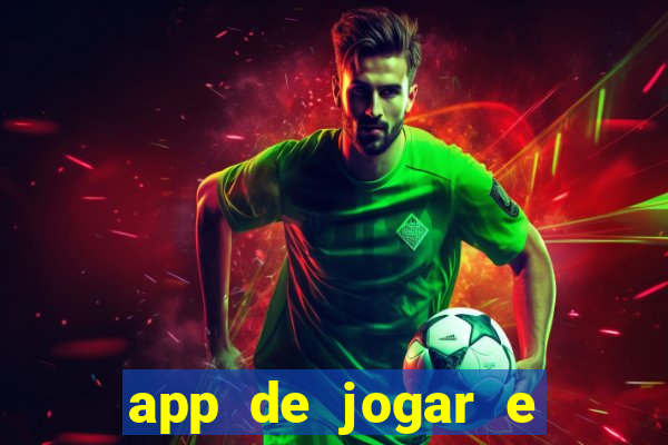 app de jogar e ganhar dinheiro