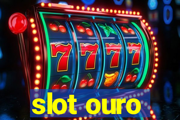 slot ouro