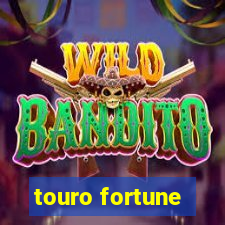 touro fortune