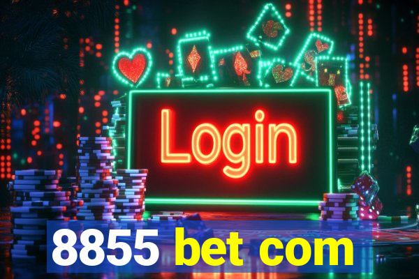 8855 bet com