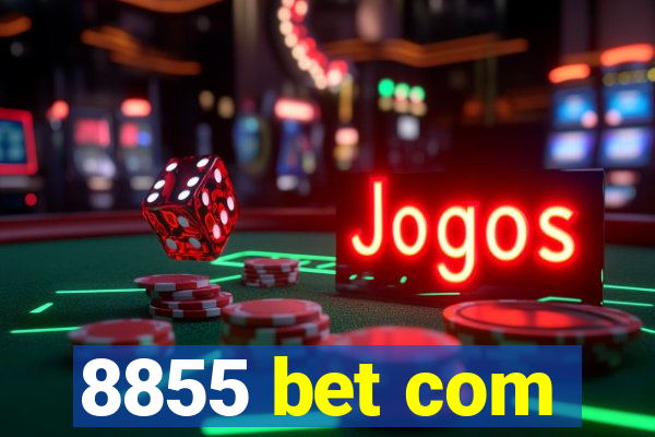 8855 bet com