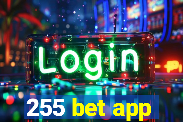 255 bet app