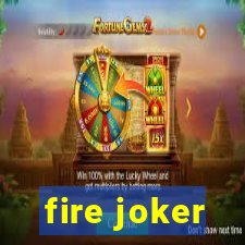 fire joker