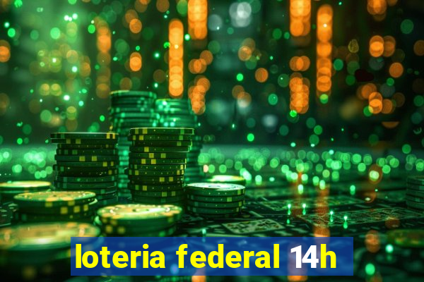 loteria federal 14h