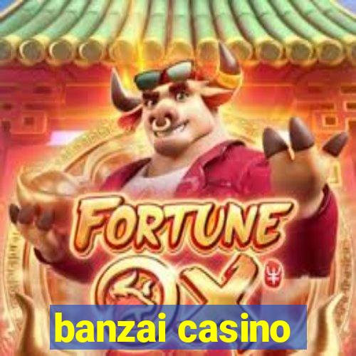 banzai casino