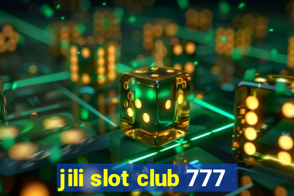 jili slot club 777