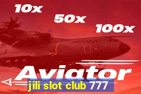 jili slot club 777