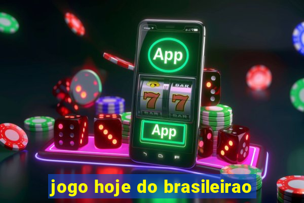 jogo hoje do brasileirao