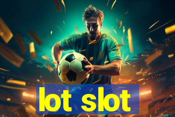 lot slot