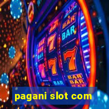 pagani slot com